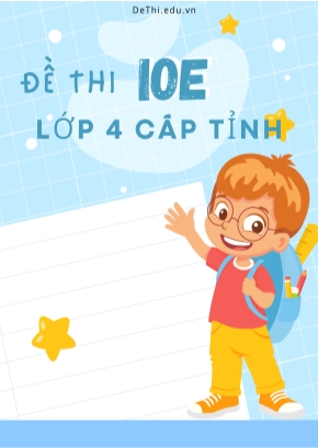 Bộ đề thi IOE Lớp 4 cấp tỉnh